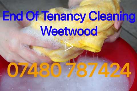 End Of Tenancy Cleaners Weetwood Move Out Services Pre & Post Lease Tenant Letting Agent & Landlord