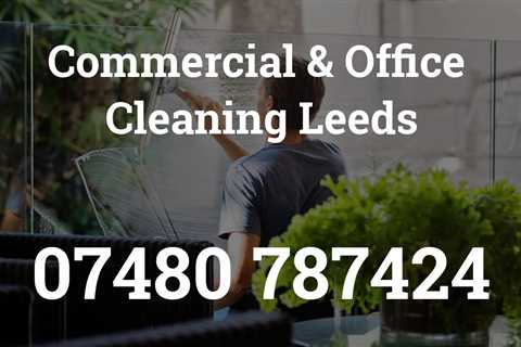 Contact Eternal Cleaning Leeds To Book One Of Our Commercial And Office Cleaning Services
