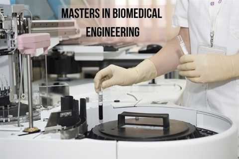 How to Get Started As a Biomedical Engineer