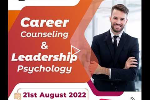 Career Counselling & Leadership Psychology  | ShriLearning