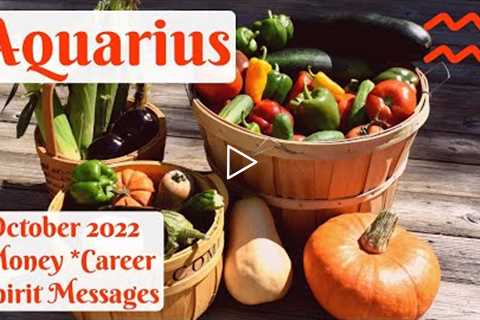 ♒AQUARIUS🎃TIME TO ENJOY, AQUARIUS!🎃💰MONEY, CAREER & SPIRIT MESSAGES OCTOBER 2022/NEXT 30 DAYS