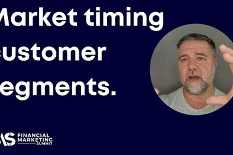 Market timing business trends & customer segments