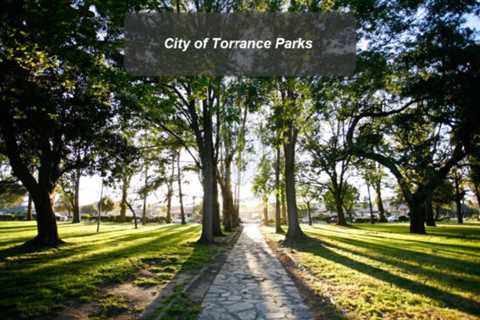 Torrance California Parks |