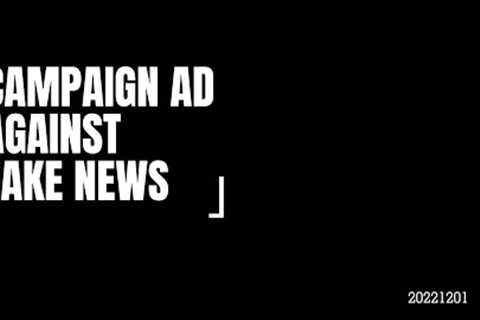 Campaign Ad Against Fake News