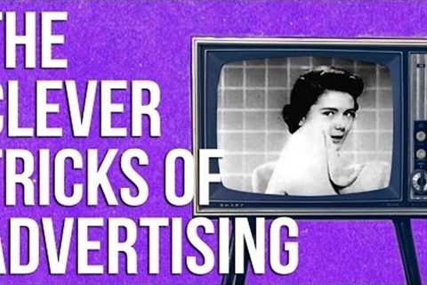 POP CULTURE: The Clever Tricks of Advertising