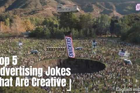 Top 5 Advertising Jokes That Are Creative #11 (English subtitle)