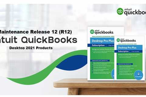 QuickBooks Desktop 2021 Release 12 (R12) Update