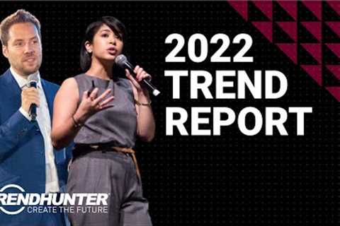 2022 Trend Report Webinar - 2022 Trends, Opportunities & Consumer Insights