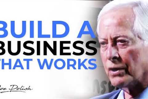 How To Build A Business That Works | Brian Tracy #GENIUS