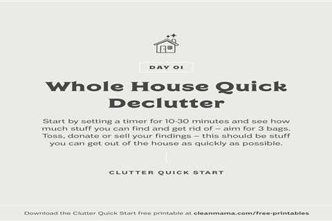 Declutter Quick Start – Day 1 – Whole House Quick Declutter