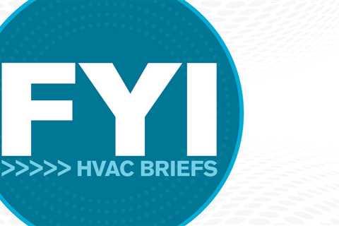 FYI: News Briefs in HVAC - January 16, 2023