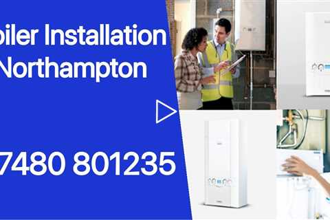 Boilers Installed and Replaced Northampton Commercial Landlord & Residential Services Free Quote