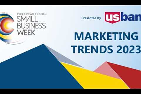 2022 Small Business Week: Marketing Trends 2023 (June 6)