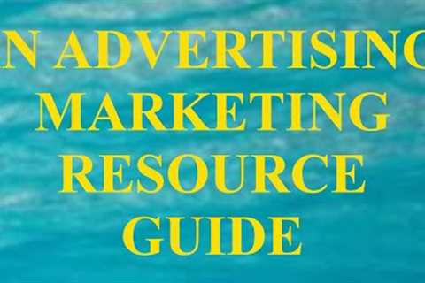 AN ADVERTISING-MARKETING RESOURCE GUIDE