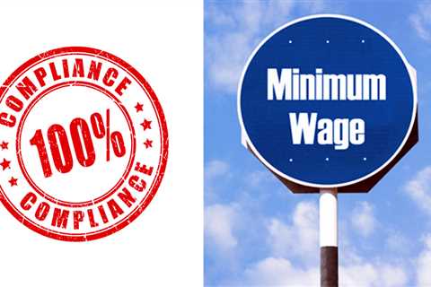 It Is Time to Schedule a Minimum Wage Audit – 3 Important Steps