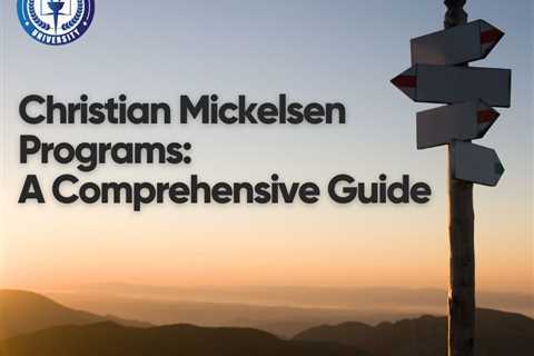 Christian Mickelsen Programs: A Comprehensive Guide
