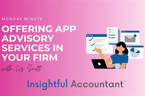 QBO Monday Minute: Offering App Advisory Services in Your Firm