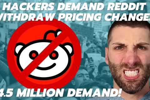 Hackers Join Reddit API Protesters: Blackcat Demands $4.5m Ransom