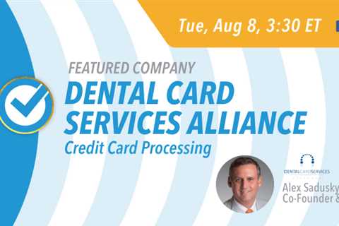 Upcoming AADOM Featured Company: Dental Card Services Alliance, LLC