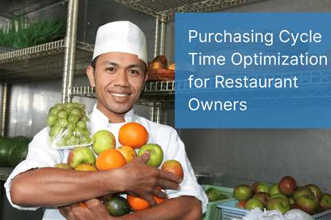 Purchasing Cycle Time Optimization for Restaurant Owners
