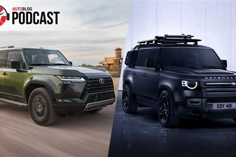 Driving the 2024 Lexus GX and Land Rover Defender 130 | Autoblog Podcast #818