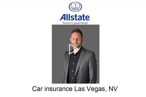 Car insurance Las Vegas, NV - Tyler Wagner: Allstate Insurance