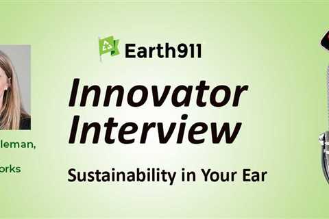 Best of Earth911 Podcast: Vanessa Coleman on Oceanworks’ Guaranteed Recycled Plastic