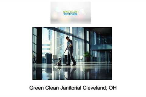 Green Clean Janitorial Cleveland, OH 