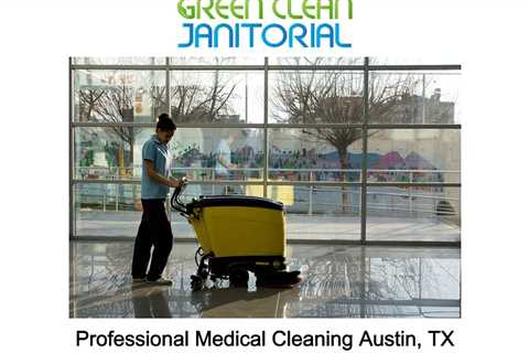 Professional Medical Cleaning Austin, TX