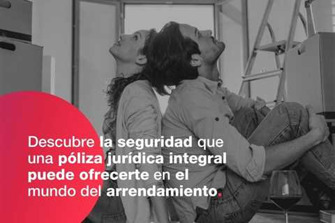 Enfoque De Arrendamiento Con Una Póliza Juridica Integral