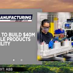 ABB to Build $40M Cable Products Facility