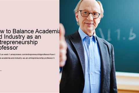 how-to-balance-academia-and-industry-as-an-entrepreneurship-professor