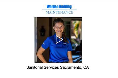 Janitorial Services Sacramento, CA - Warden Building Maintenance - (916) 282-3087