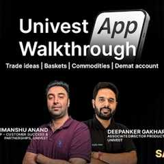 🚀  Univest App Walkthrough