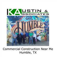 Commercial Construction Near Me Humble, TX