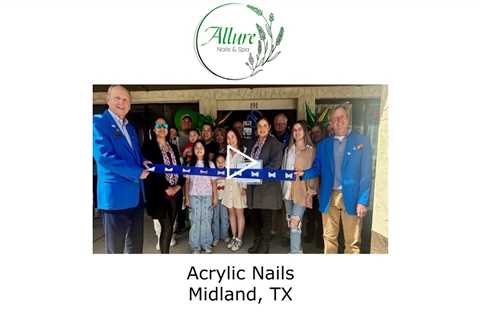 Acrylic Nails Midland, TX - Allure Nails and Spa