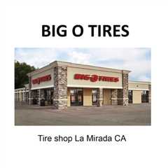 Tire shop La Mirada CA