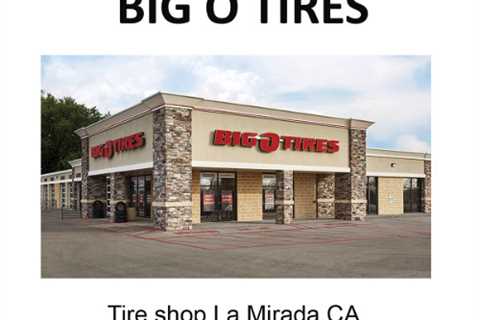 Tire shop La Mirada CA