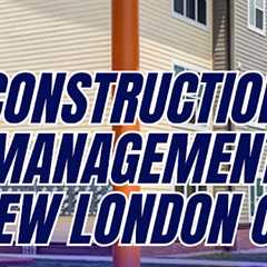 construction management new london ct · Dec 10 – 12 📸