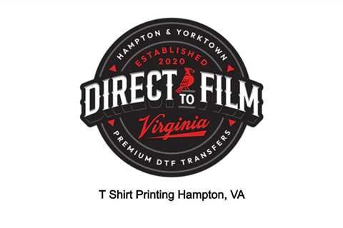 T Shirt Printing Hampton, VA - DTF Virginia - 757-243-3260