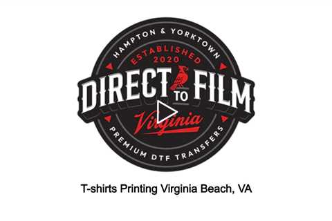 T-shirts Printing Virginia Beach, VA - DTF Virginia Beach - 757-243-3260