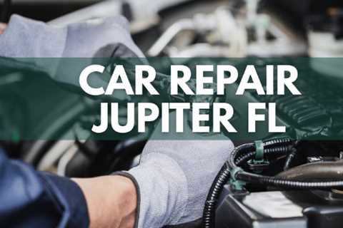 Car Repair Jupiter FL