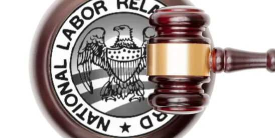 New NLRB Majority Takes Shape: What’s Next?