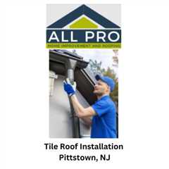 Tile Roof Installation Pittstown, NJ