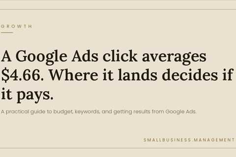 Google Ads for Small Business: A Practical Guide